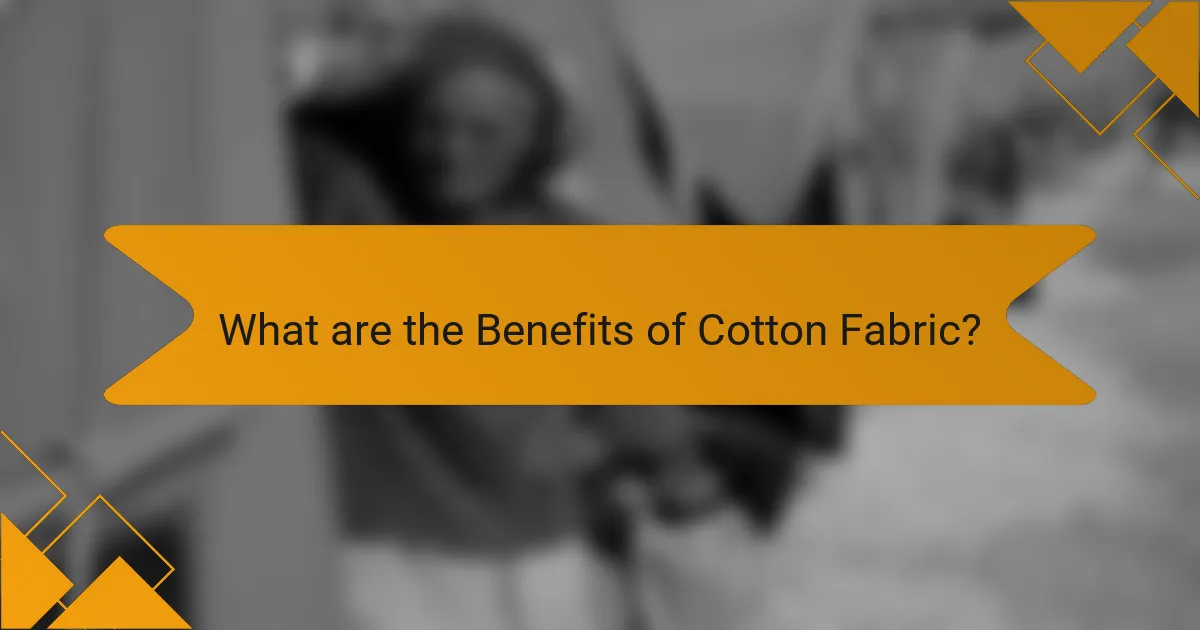 What are the Benefits of Cotton Fabric?