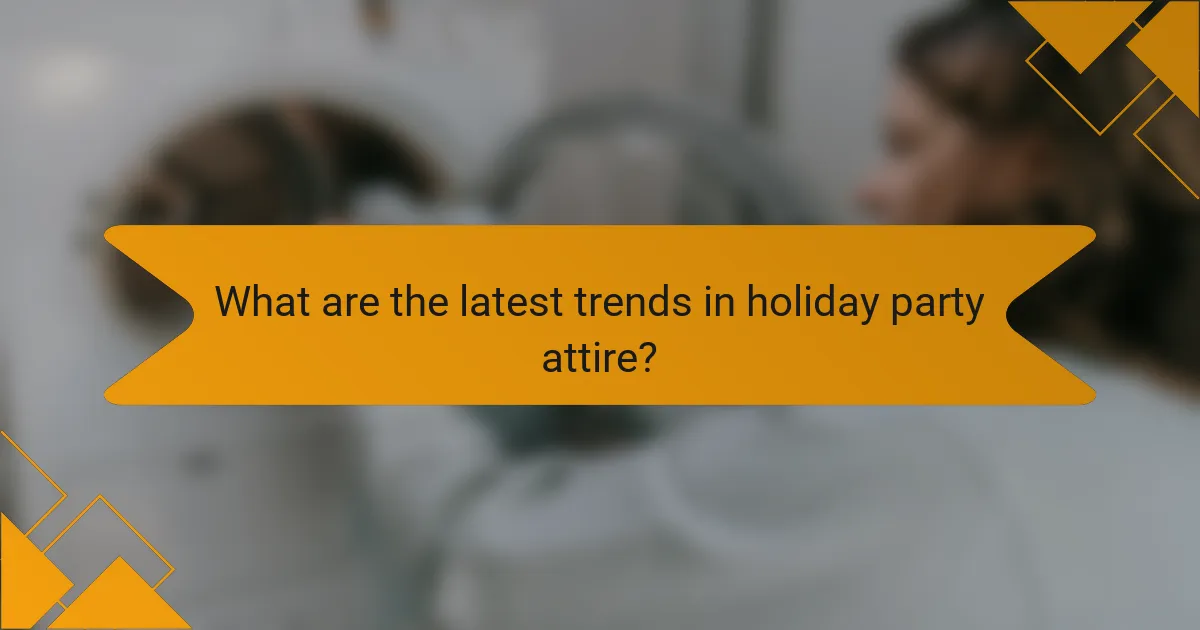 What are the latest trends in holiday party attire?