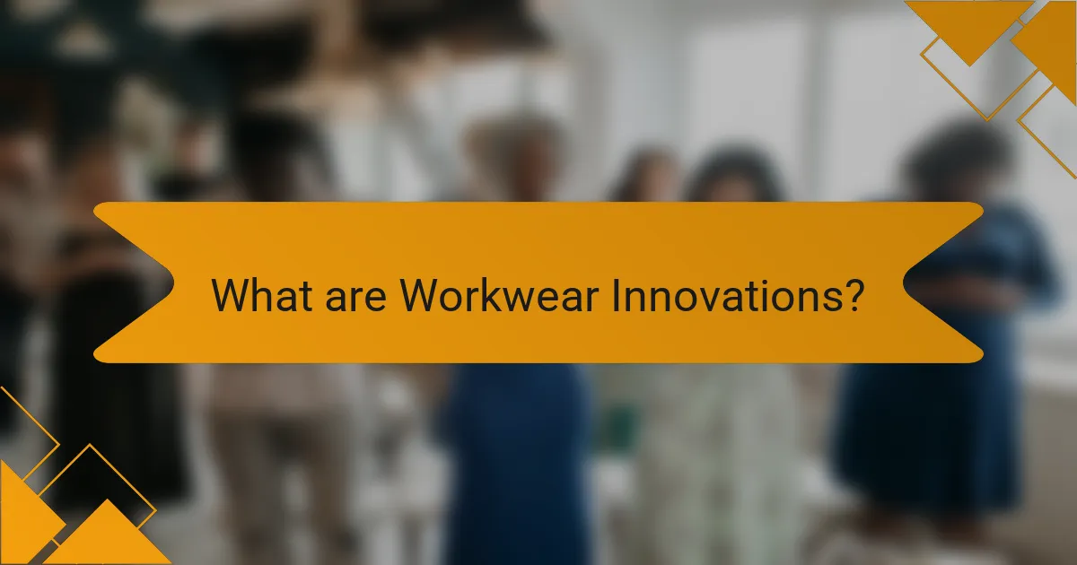 What are Workwear Innovations?