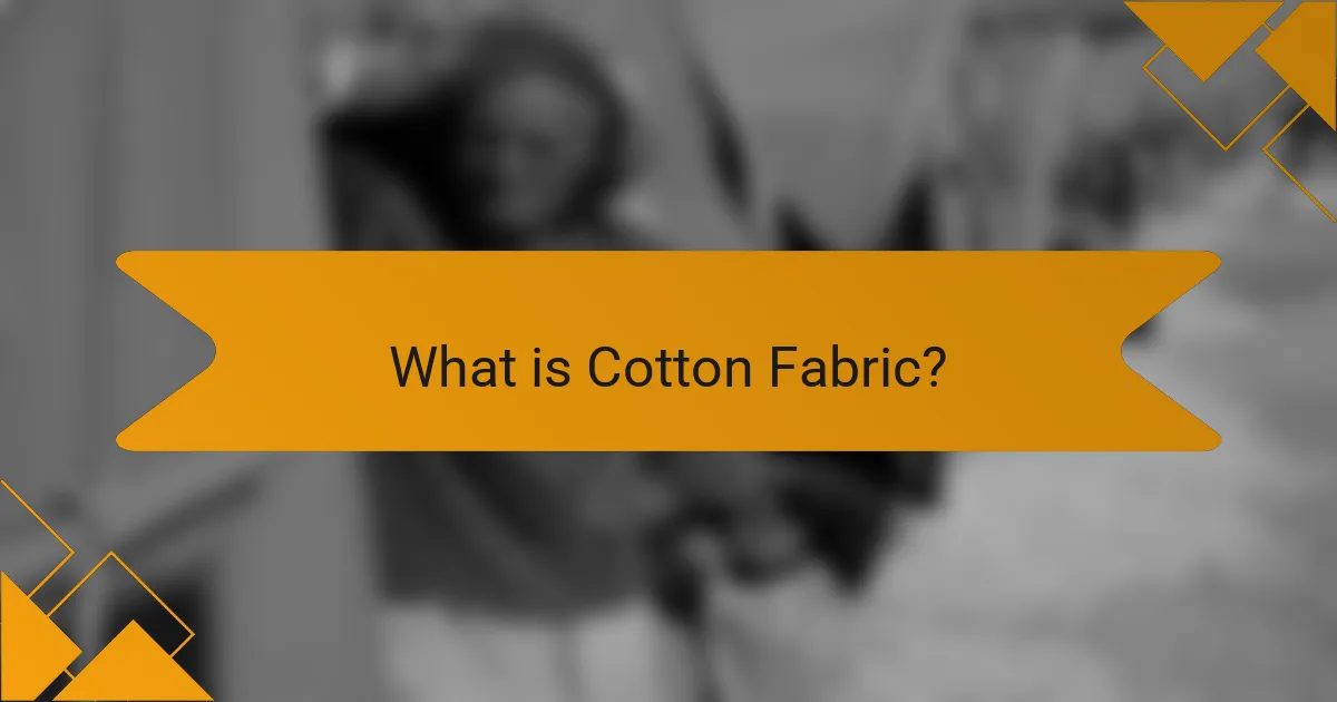 What is Cotton Fabric?