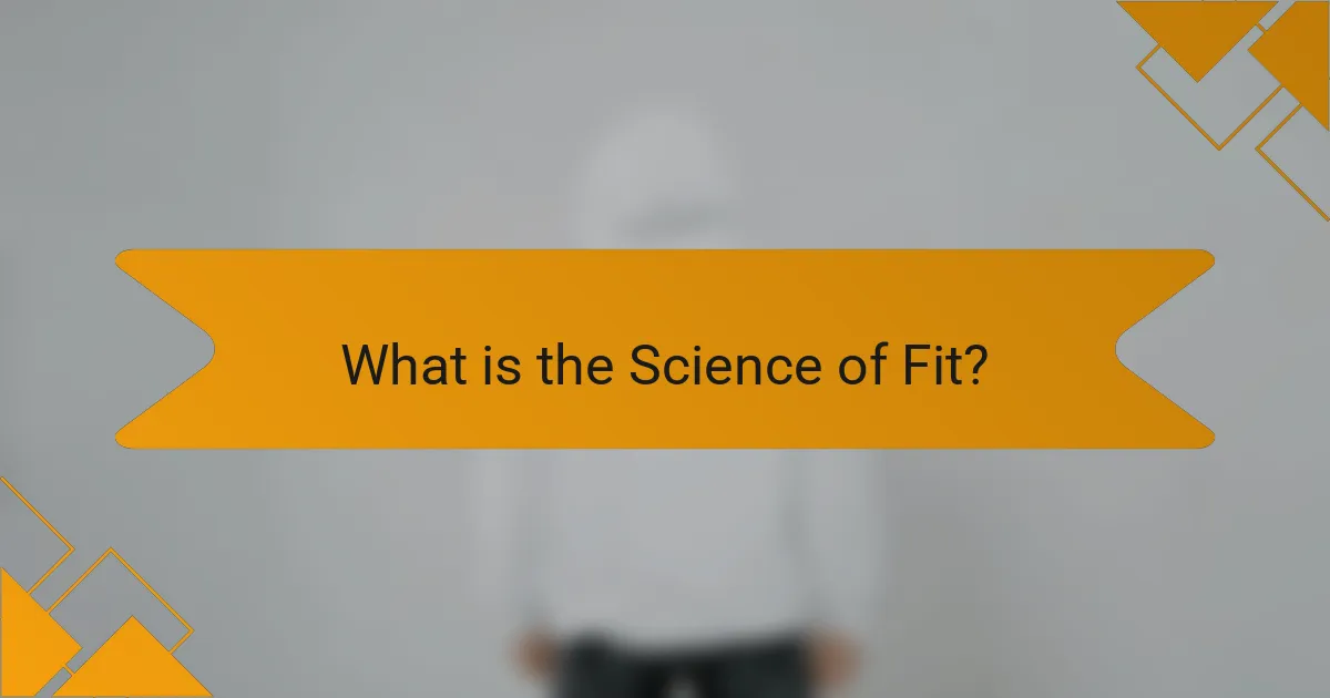 What is the Science of Fit?