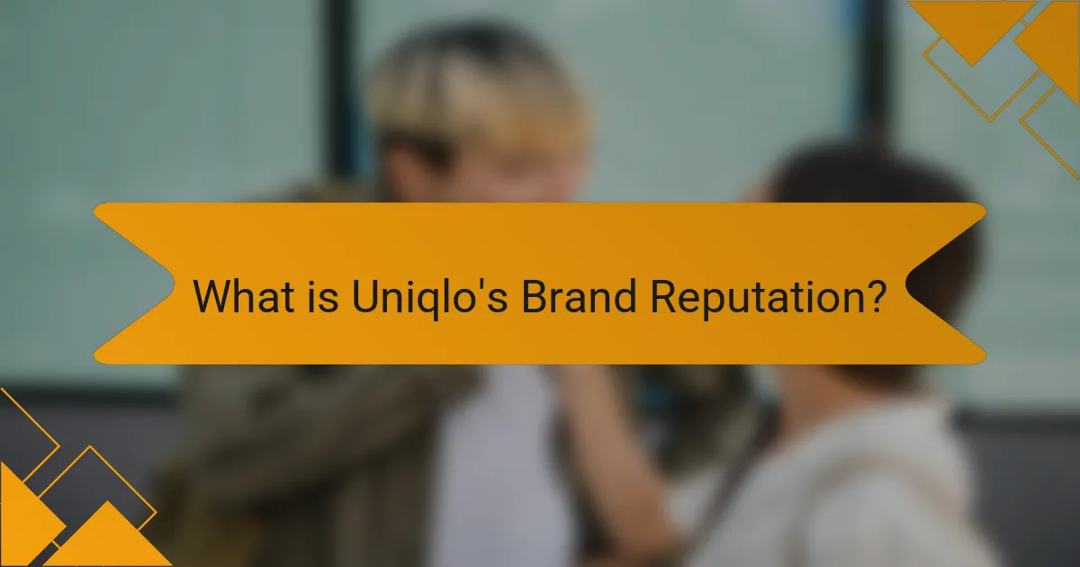 What is Uniqlo's Brand Reputation?