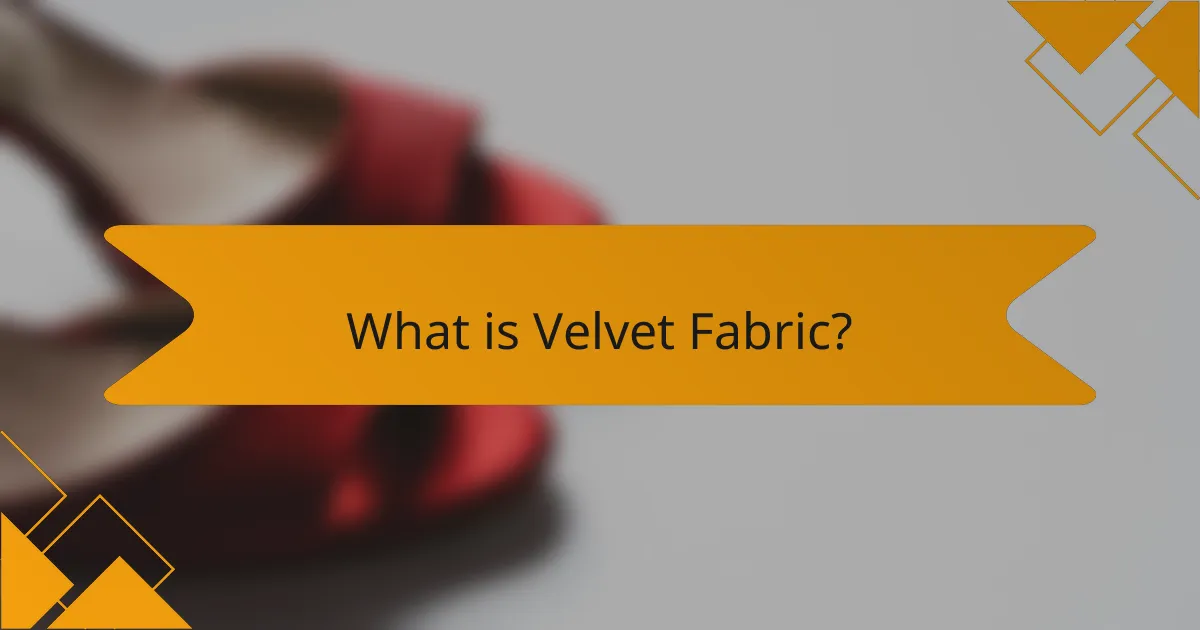 What is Velvet Fabric?