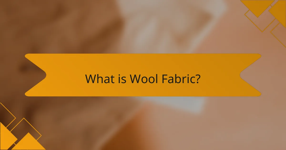What is Wool Fabric?